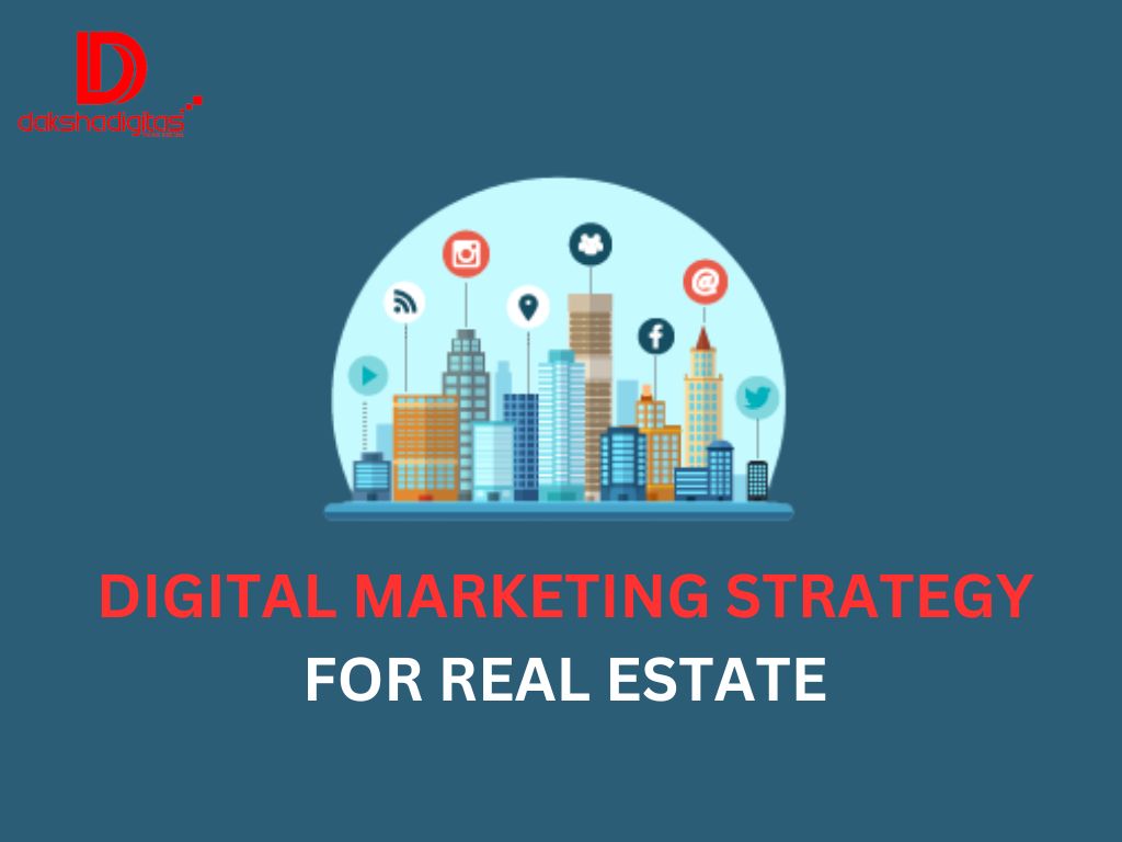 Real Estate Digital Marketing Strategy