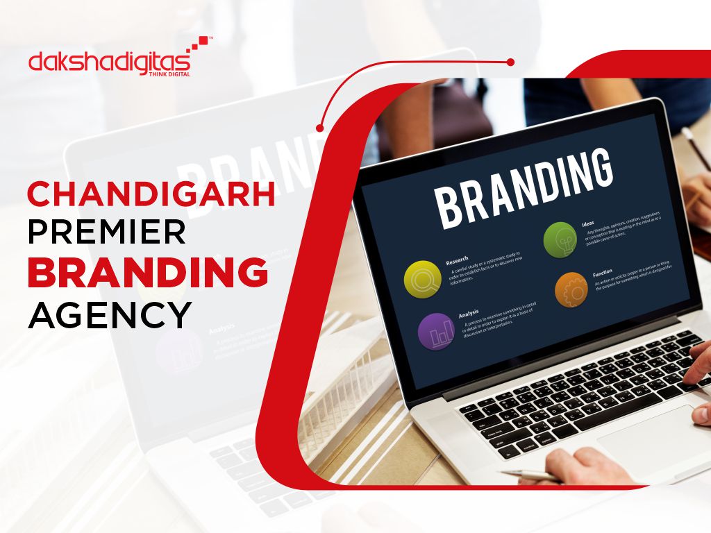 Chandigarh Premier Branding Agency - Daksha Digitas
