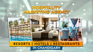 Hospitality Marketing Agency for Hotels, Resorts & Restaurants in Chandigarh