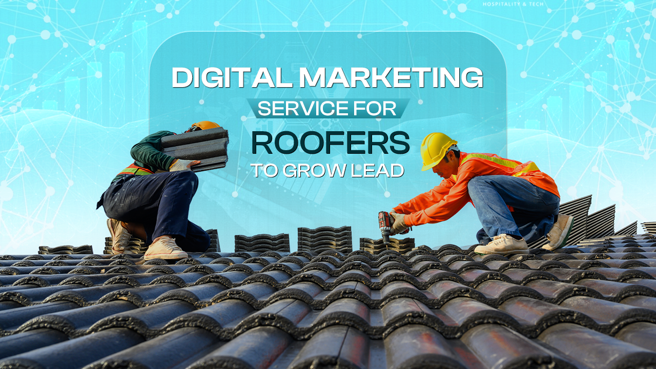 Digital Marketing Service for Roofers to Grow Leads by Daksha Digitas